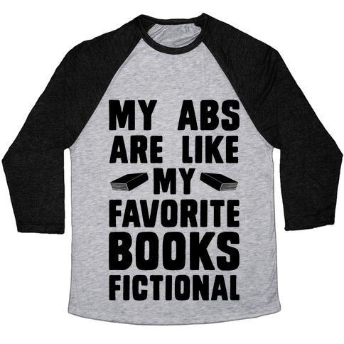 Virgin Teez  Baseball Tee Unisex Tri-Blend Baseball Tee / small / Athletic Gray / Black MY ABS ARE LIKE MY FAVORITE BOOK, FICTIONAL UNISEX TRI-BLEND BASEBALL TEE