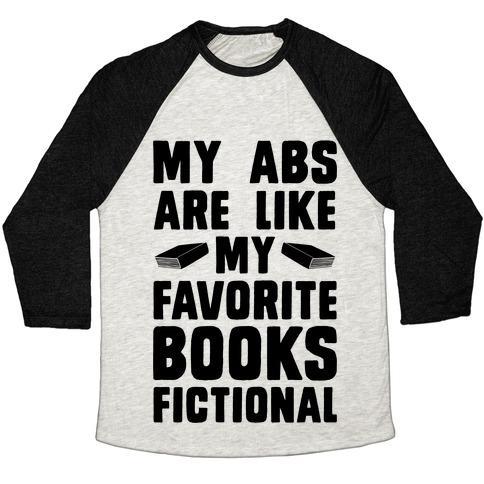 Virgin Teez  Baseball Tee Unisex Tri-Blend Baseball Tee / small / Oatmeal / Black MY ABS ARE LIKE MY FAVORITE BOOK, FICTIONAL UNISEX TRI-BLEND BASEBALL TEE