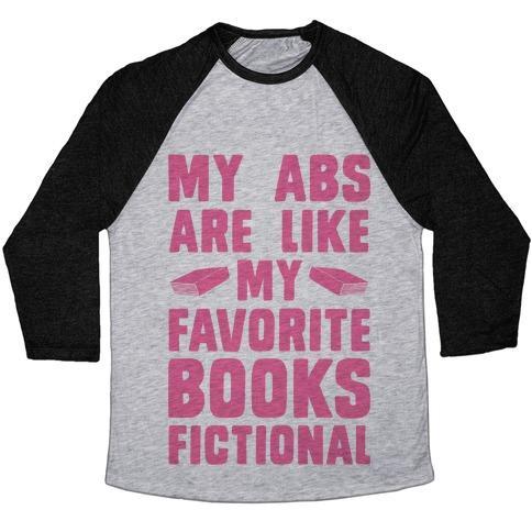 Virgin Teez  Baseball Tee Unisex Tri-Blend Baseball Tee / small / Athletic Gray / Black MY ABS ARE LIKE MY FAVORITE BOOKS, FICTIONAL (PINK) UNISEX TRI-BLEND BASEBALL TEE