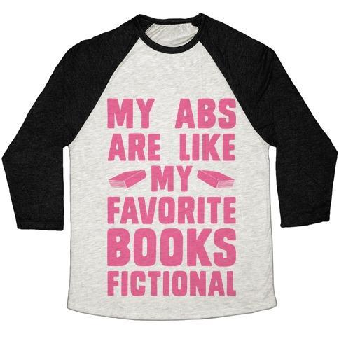 Virgin Teez  Baseball Tee Unisex Tri-Blend Baseball Tee / small / Oatmeal / Black MY ABS ARE LIKE MY FAVORITE BOOKS, FICTIONAL (PINK) UNISEX TRI-BLEND BASEBALL TEE