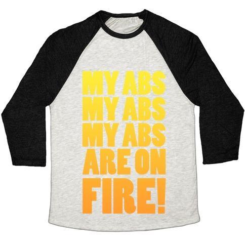 Virgin Teez  Baseball Tee Unisex Tri-Blend Baseball Tee / small / Oatmeal / Black MY ABS MY ABS MY ABS ARE ON FIRE! UNISEX TRI-BLEND BASEBALL TEE