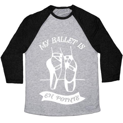 Virgin Teez  Baseball Tee Unisex Tri-Blend Baseball Tee / small / Athletic Gray / Black MY BALLET IS EN POINTE UNISEX TRI-BLEND BASEBALL TEE