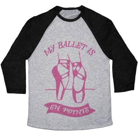 Virgin Teez  Baseball Tee Unisex Tri-Blend Baseball Tee / small / Athletic Gray / Black MY BALLET IS EN POINTE UNISEX TRI-BLEND BASEBALL TEE