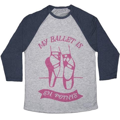 Virgin Teez  Baseball Tee Unisex Tri-Blend Baseball Tee / small / Athletic Gray / Navy MY BALLET IS EN POINTE UNISEX TRI-BLEND BASEBALL TEE