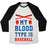 Virgin Teez  Baseball Tee Unisex Tri-Blend Baseball Tee / small / Oatmeal / Black MY BLOOD TYPE IS BASEBALL UNISEX TRI-BLEND BASEBALL TEE