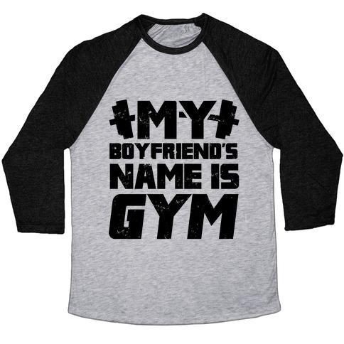 Virgin Teez  Baseball Tee Unisex Tri-Blend Baseball Tee / small / Athletic Gray / Black MY BOYFRIEND'S NAME IS GYM UNISEX TRI-BLEND BASEBALL TEE