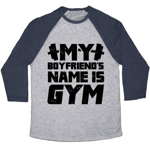 Virgin Teez  Baseball Tee Unisex Tri-Blend Baseball Tee / small / Athletic Gray / Navy MY BOYFRIEND'S NAME IS GYM UNISEX TRI-BLEND BASEBALL TEE