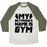 Virgin Teez  Baseball Tee Unisex Tri-Blend Baseball Tee / small / Oatmeal / Moss MY BOYFRIEND'S NAME IS GYM UNISEX TRI-BLEND BASEBALL TEE
