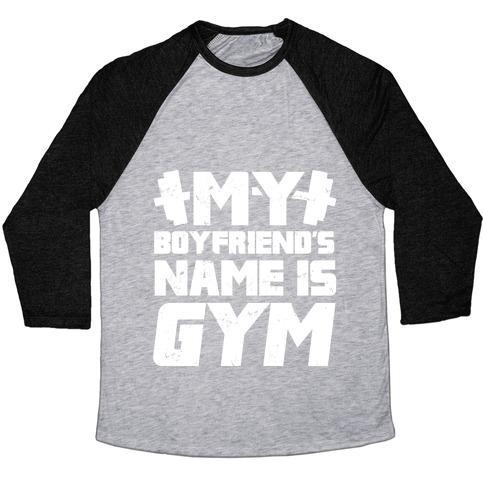 Virgin Teez  Baseball Tee Unisex Tri-Blend Baseball Tee / small / Athletic Gray / Black MY BOYFRIEND'S NAME IS GYM UNISEX TRI-BLEND BASEBALL TEE