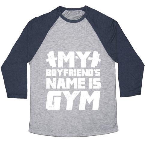 Virgin Teez  Baseball Tee Unisex Tri-Blend Baseball Tee / small / Athletic Gray / Navy MY BOYFRIEND'S NAME IS GYM UNISEX TRI-BLEND BASEBALL TEE
