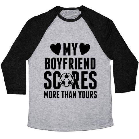 Virgin Teez  Baseball Tee Unisex Tri-Blend Baseball Tee / small / Athletic Gray / Black MY BOYFRIEND SCORES MORE THAN YOURS (SOCCER) UNISEX TRI-BLEND BASEBALL TEE