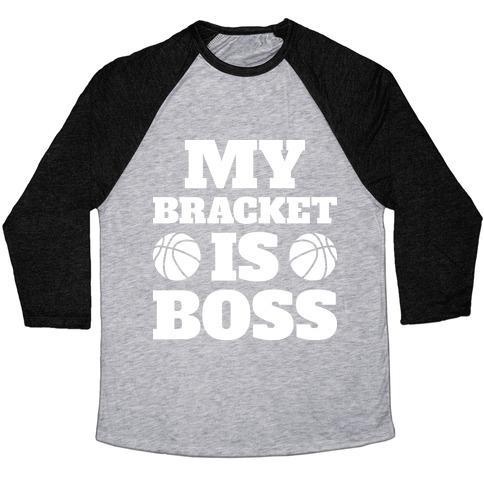 Virgin Teez  Baseball Tee Unisex Tri-Blend Baseball Tee / small / Athletic Gray / Black MY BRACKET IS BOSS UNISEX TRI-BLEND BASEBALL TEE