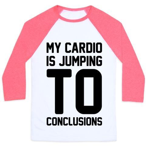 Virgin Teez  Baseball Tee Unisex Classic Baseball Tee / x-small / White/Neon Pink MY CARDIO IS JUMPING TO CONCLUSIONS UNISEX CLASSIC BASEBALL TEE