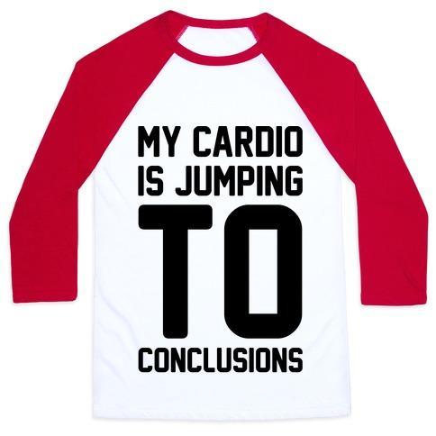 Virgin Teez  Baseball Tee Unisex Classic Baseball Tee / x-small / White/Red MY CARDIO IS JUMPING TO CONCLUSIONS UNISEX CLASSIC BASEBALL TEE