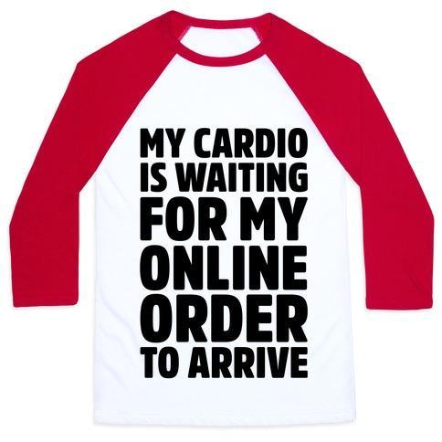 Virgin Teez  Baseball Tee Unisex Classic Baseball Tee / x-small / White/Red MY CARDIO IS WAITING FOR MY ONLINE ORDER TO ARRIVE UNISEX CLASSIC BASEBALL TEE