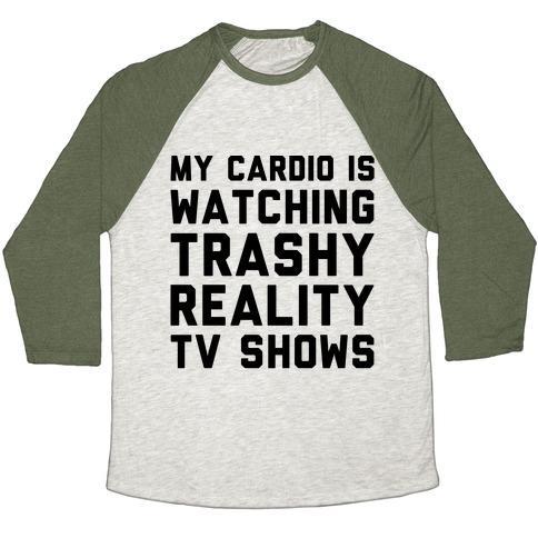 Virgin Teez  Baseball Tee Unisex Tri-Blend Baseball Tee / small / Oatmeal / Moss MY CARDIO IS WATCHING TRASHY REALITY TV SHOWS PARODY UNISEX TRI-BLEND BASEBALL TEE
