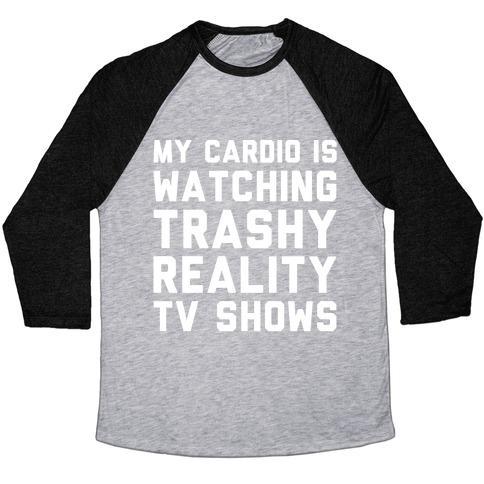 Virgin Teez  Baseball Tee Unisex Tri-Blend Baseball Tee / small / Athletic Gray / Black MY CARDIO IS WATCHING TRASHY REALITY TV SHOWS PARODY WHITE PRINT UNISEX TRI-BLEND BASEBALL TEE