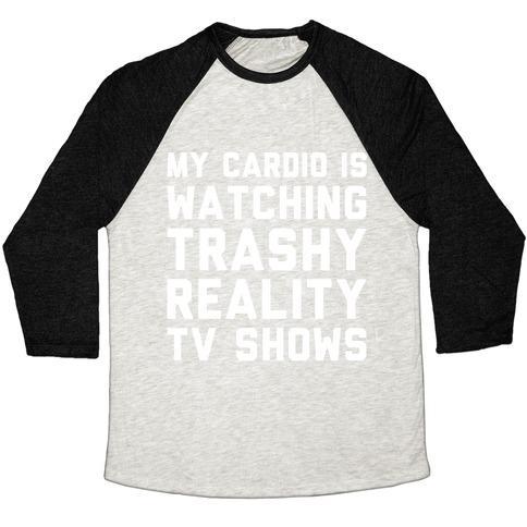 Virgin Teez  Baseball Tee Unisex Tri-Blend Baseball Tee / small / Oatmeal / Black MY CARDIO IS WATCHING TRASHY REALITY TV SHOWS PARODY WHITE PRINT UNISEX TRI-BLEND BASEBALL TEE