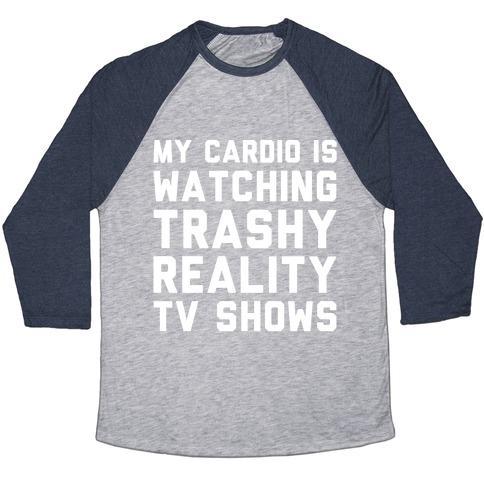 Virgin Teez  Baseball Tee Unisex Tri-Blend Baseball Tee / small / Athletic Gray / Navy MY CARDIO IS WATCHING TRASHY REALITY TV SHOWS PARODY WHITE PRINT UNISEX TRI-BLEND BASEBALL TEE