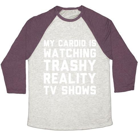 Virgin Teez  Baseball Tee Unisex Tri-Blend Baseball Tee / small / Oatmeal / Maroon MY CARDIO IS WATCHING TRASHY REALITY TV SHOWS PARODY WHITE PRINT UNISEX TRI-BLEND BASEBALL TEE
