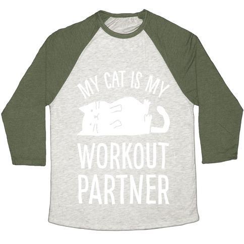 Virgin Teez  Baseball Tee Unisex Tri-Blend Baseball Tee / small / Oatmeal / Moss MY CAT IS MY WORKOUT PARTNER UNISEX TRI-BLEND BASEBALL TEE