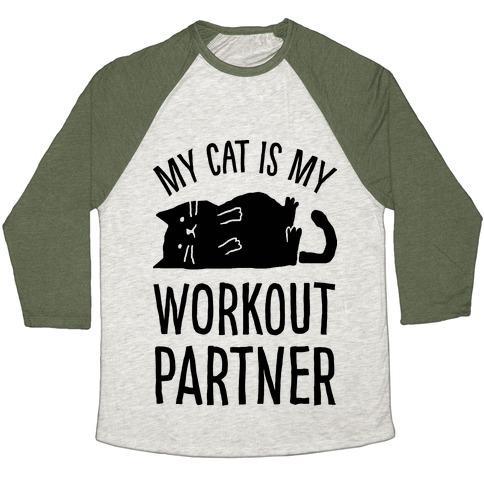 Virgin Teez  Baseball Tee Unisex Tri-Blend Baseball Tee / small / Oatmeal / Moss MY CAT IS MY WORKOUT PARTNER UNISEX TRI-BLEND BASEBALL TEE