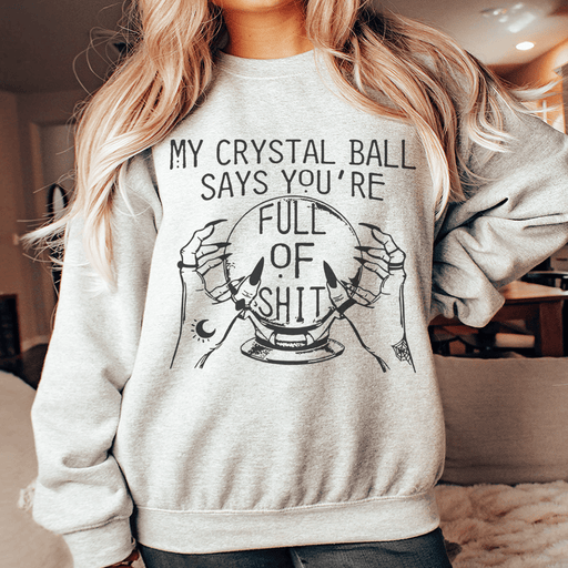 My Crystal Ball Says