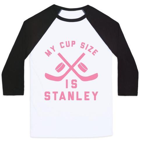 Virgin Teez  Baseball Tee Unisex Classic Baseball Tee / x-small / White/Black MY CUP SIZE IS STANLEY UNISEX CLASSIC BASEBALL TEE