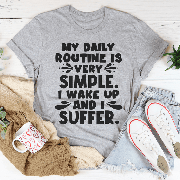 My Daily Routine T-Shirt