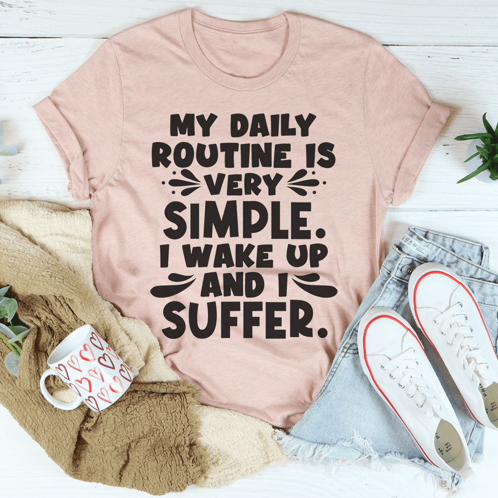 My Daily Routine T-Shirt