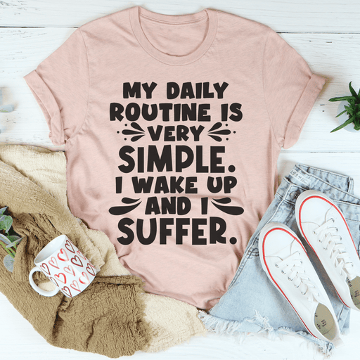 My Daily Routine T-Shirt