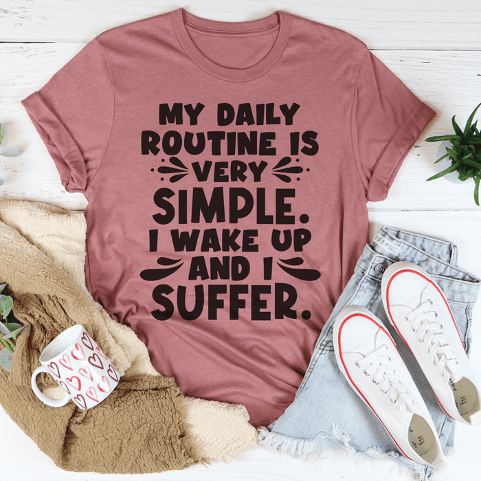 My Daily Routine T-Shirt