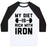 Virgin Teez  Baseball Tee Unisex Classic Baseball Tee / x-small / White/Black MY DIET IS RICH WITH IRON UNISEX CLASSIC BASEBALL TEE