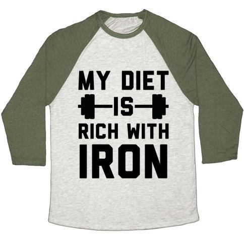 Virgin Teez  Baseball Tee Unisex Tri-Blend Baseball Tee / small / Oatmeal / Moss MY DIET IS RICH WITH IRON UNISEX TRI-BLEND BASEBALL TEE