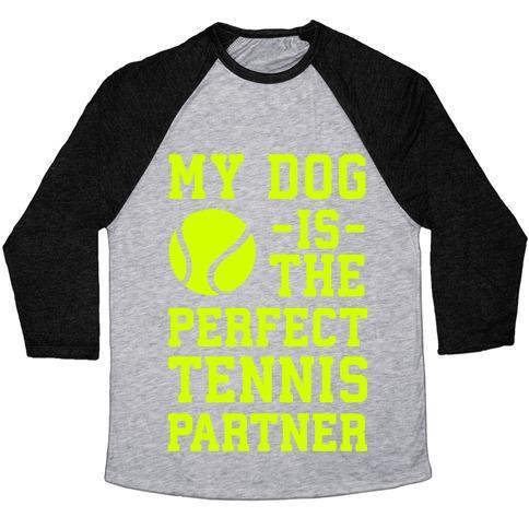 Virgin Teez  Baseball Tee Unisex Tri-Blend Baseball Tee / small / Athletic Gray / Black MY DOG IS THE PERFECT TENNIS PARTNER UNISEX TRI-BLEND BASEBALL TEE