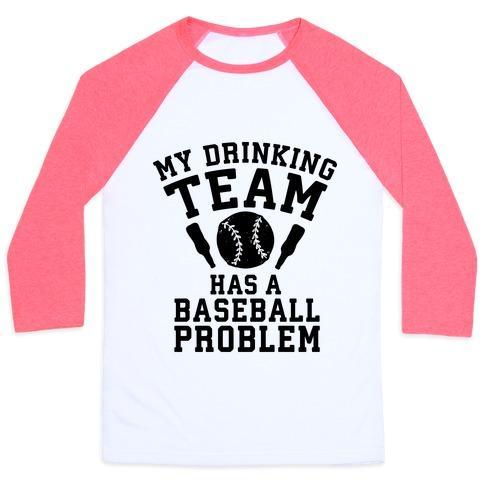 Virgin Teez  Baseball Tee Unisex Classic Baseball Tee / x-small / White/Neon Pink MY DRINKING TEAM HAS A BASEBALL PROBLEM UNISEX CLASSIC BASEBALL TEE