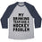 Virgin Teez  Baseball Tee Unisex Tri-Blend Baseball Tee / small / Athletic Gray / Navy MY DRINKING TEAM HAS A HOCKEY PROBLEM UNISEX TRI-BLEND BASEBALL TEE