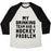 Virgin Teez  Baseball Tee Unisex Tri-Blend Baseball Tee / small / Oatmeal / Black MY DRINKING TEAM HAS A HOCKEY PROBLEM UNISEX TRI-BLEND BASEBALL TEE