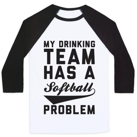 Virgin Teez  Baseball Tee Unisex Classic Baseball Tee / x-small / White/Black MY DRINKING TEAM HAS A SOFTBALL PROBLEM UNISEX CLASSIC BASEBALL TEE
