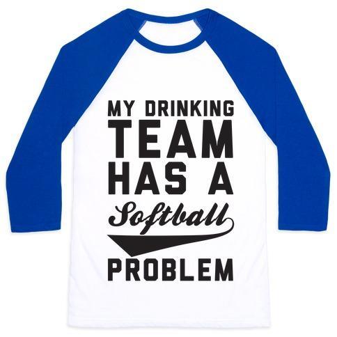 Virgin Teez  Baseball Tee Unisex Classic Baseball Tee / x-small / White/Blue MY DRINKING TEAM HAS A SOFTBALL PROBLEM UNISEX CLASSIC BASEBALL TEE