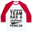 Virgin Teez  Baseball Tee Unisex Classic Baseball Tee / x-small / White/Red MY DRINKING TEAM HAS A SOFTBALL PROBLEM UNISEX CLASSIC BASEBALL TEE