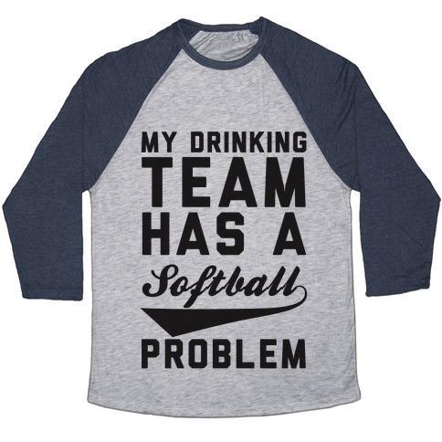 Virgin Teez  Baseball Tee Unisex Tri-Blend Baseball Tee / small / Athletic Gray / Navy MY DRINKING TEAM HAS A SOFTBALL PROBLEM UNISEX TRI-BLEND BASEBALL TEE