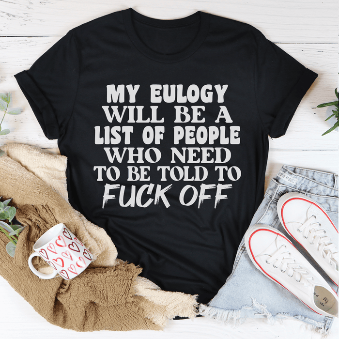 My Eulogy Tee