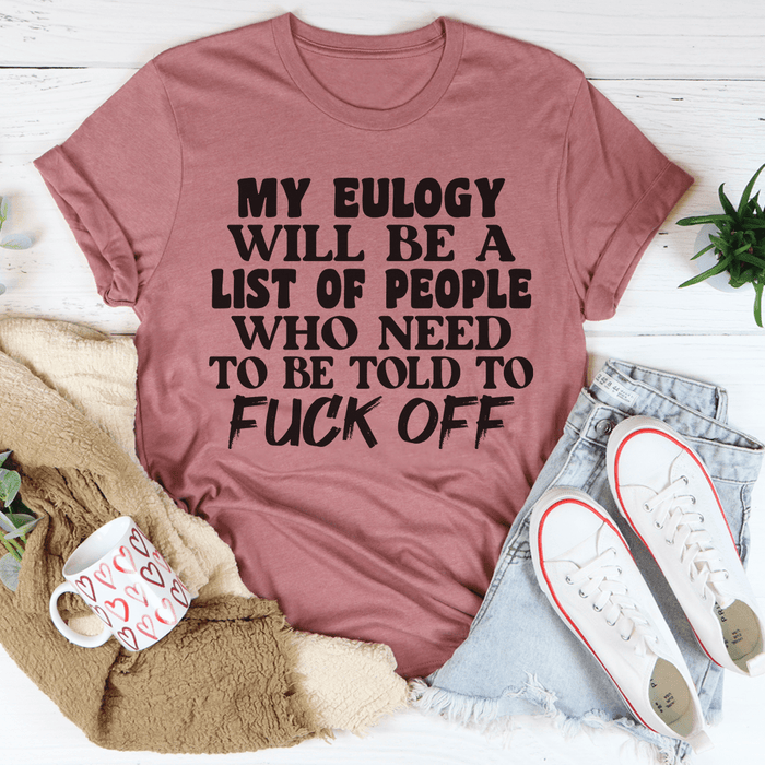 My Eulogy Tee