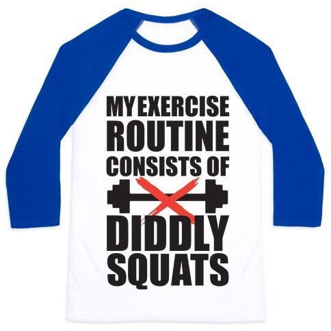 Virgin Teez  Baseball Tee Unisex Classic Baseball Tee / x-small / White/Blue MY EXERCISE ROUTINE CONSISTS OF DIDDLY SQUATS UNISEX CLASSIC BASEBALL TEE