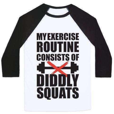 Virgin Teez  Baseball Tee Unisex Classic Baseball Tee / x-small / White/Black MY EXERCISE ROUTINE CONSISTS OF DIDDLY SQUATS UNISEX CLASSIC BASEBALL TEE