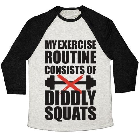 Virgin Teez  Baseball Tee Unisex Tri-Blend Baseball Tee / small / Oatmeal / Black MY EXERCISE ROUTINE CONSISTS OF DIDDLY SQUATS UNISEX TRI-BLEND BASEBALL TEE