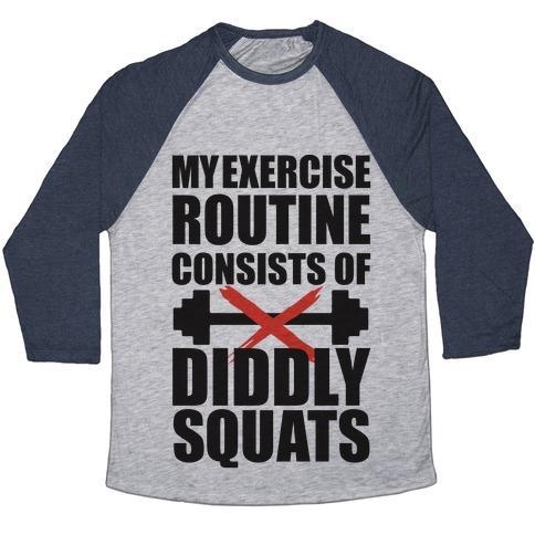 Virgin Teez  Baseball Tee Unisex Tri-Blend Baseball Tee / small / Athletic Gray / Navy MY EXERCISE ROUTINE CONSISTS OF DIDDLY SQUATS UNISEX TRI-BLEND BASEBALL TEE