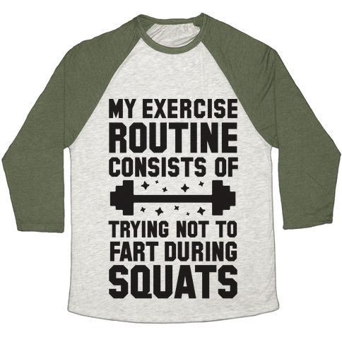 Virgin Teez  Baseball Tee Unisex Tri-Blend Baseball Tee / small / Oatmeal / Moss MY EXERCISE ROUTINE CONSISTS OF TRYING NOT TO FART DURING SQUATS UNISEX TRI-BLEND BASEBALL TEE