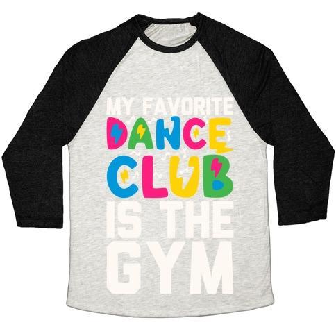 Virgin Teez  Baseball Tee Unisex Tri-Blend Baseball Tee / small / Oatmeal / Black MY FAVORITE DANCE CLUB IS THE GYM UNISEX TRI-BLEND BASEBALL TEE